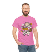 Energy To Face The Day Unisex Shirt