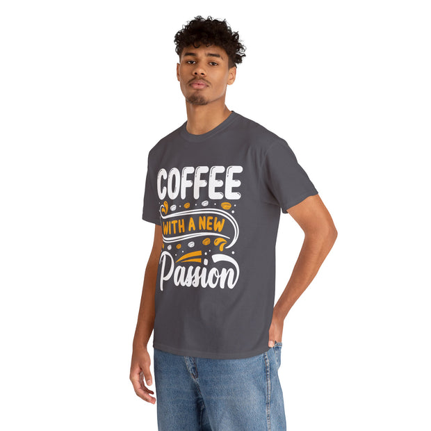 a man wearing a coffee with a new passion t - shirt