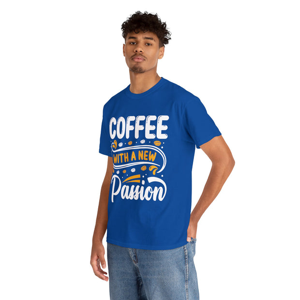 a man wearing a coffee with a new passion t - shirt