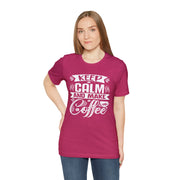 Keep Calm And Make Coffee Unisex Cotton T-Shirt