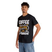 a man wearing a coffee with a new passion t - shirt