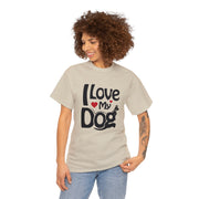 I Love My Dog Tee Unisex T-Shirt