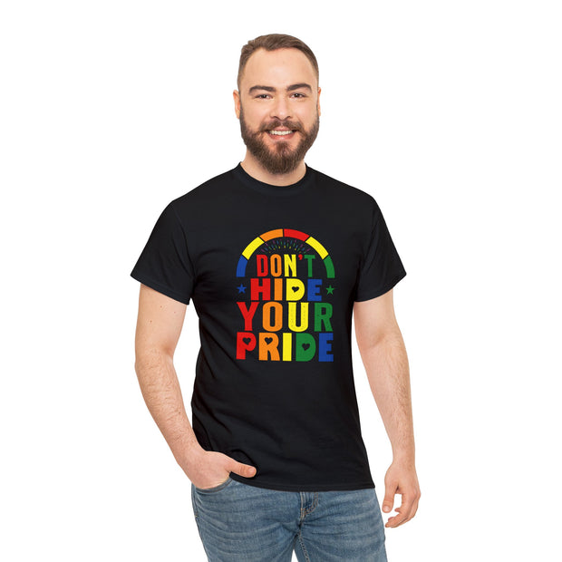 Don't Hide Your Pride LGBTQ Tee