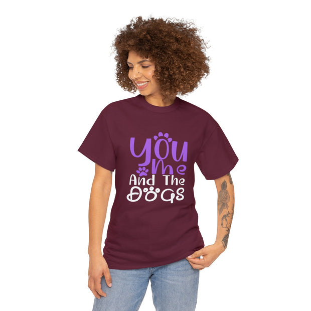 You Me And The Dogs Unisex Tee