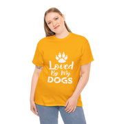 Loved By My Dogs Unisex Slogan T-Shirt