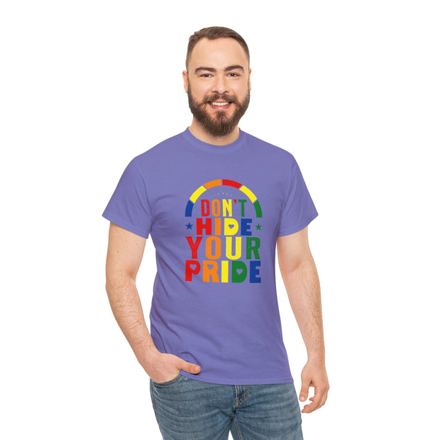 Don't Hide Your Pride LGBTQ Tee