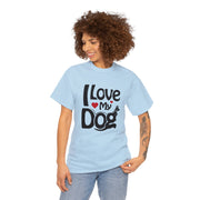 I Love My Dog Tee Unisex T-Shirt