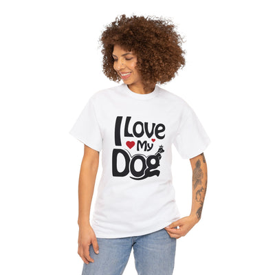 I Love My Dog Tee Unisex T-Shirt - White