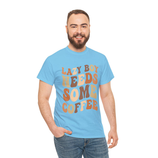 Lazy Boy Needs Some Coffee T-Shirt