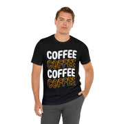 Coffee Coffee Coffee Coffee Unisex Shirt