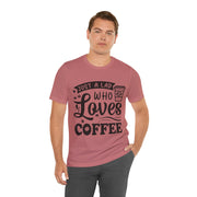 Just A Lad Who Loves Coffee T-Shirt