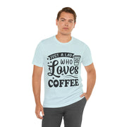 Just A Lad Who Loves Coffee T-Shirt