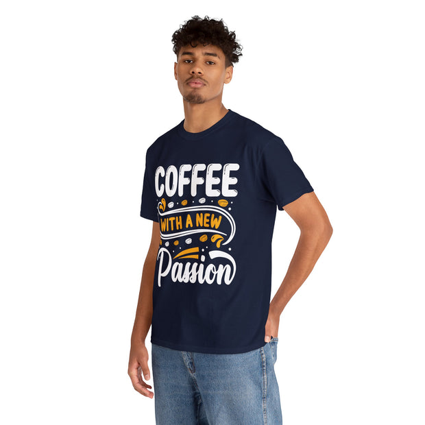 a man wearing a coffee with a new passion t - shirt