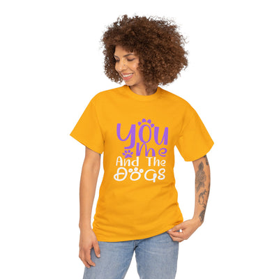 You Me And The Dogs Unisex Tee