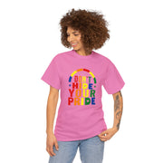 Don't Hide Your Pride LGBTQ Tee