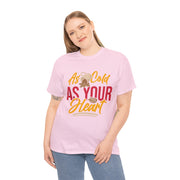 As Cold As Your Heart Unisex T-Shirt