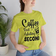 Coffee First Adulting Second Unisex Cotton T-Shirt