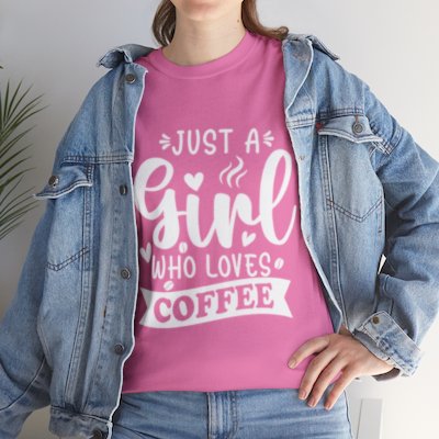 Just A Girl Who Loves Coffee Shirt