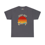 Just Get Over It LGBTQ Unisex Cotton Tee